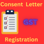 Consent Letter For GST Registration